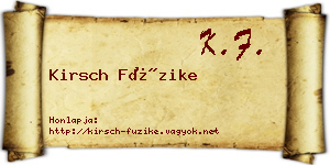 Kirsch Füzike névjegykártya